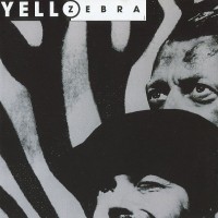 YELLO - ZEBRA - 