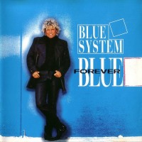 BLUE SYSTEM - FOREVER BLUE - 