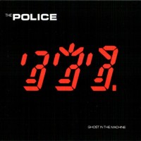 POLICE - GHOST IN THE MACHINE - 