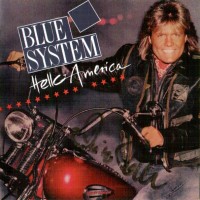 BLUE SYSTEM - HELLO AMERICA - 