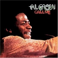 AL GREEN - CALL ME - 