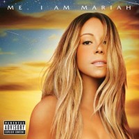 MARIAH CAREY - ME. I AM MARIAH - THE ELUSIVE CHANTEUSE (deluxe edition) - 