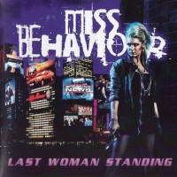 MISS BEHAVIOUR - LAST WOMAN STANDING - 