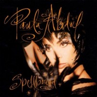 PAULA ABDUL - SPELLBOUND - 