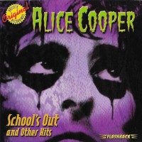 ALICE COOPER - SCHOOL'S OUT AND OTHER HITS - 