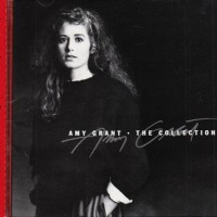 AMY GRANT - THE COLLECTION - 