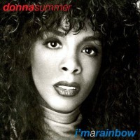 DONNA SUMMER - I'M A RAINBOW - 