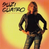 SUZI QUATRO - IN THE SPOTLIGHT - 