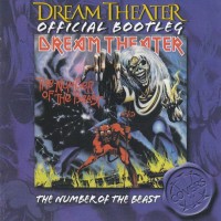 DREAM THEATER - OFFICIAL BOOTLEG: THE NUMBER OF THE BEAST - 