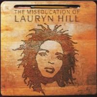 LAURYN HILL - THE MISEDUCATION OF LAURYN HILL - 