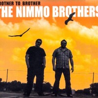 NIMMO BROTHERS - BROTHER TO BROTHER (digipak) - 