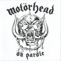 MOTORHEAD - ON PAROLE - 