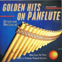 STEFAN NICOLAI - GOLDEN HITS ON PANFLUTE - 