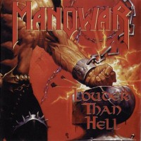 MANOWAR - LOUDER THAN HELL - 