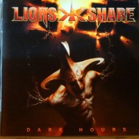 LION'S SHARE - DARK HOURS - 