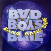 BAD BOYS BLUE - BANG BANG BANG - 