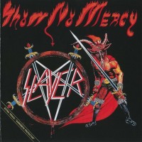 SLAYER - SHOW NO MERCY - 