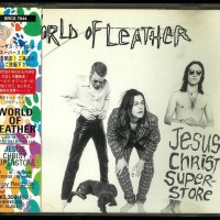 WORLD OF LEATHER - JESUS CHRIST SUPERSTORE - 