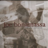 JOE BONAMASSA - BLUES DELUXE - 