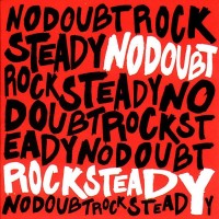 NO DOUBT - ROCK STEADY - 