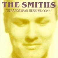 SMITHS - STRANGEWAYS, HERE WE COME - 