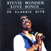 STEVIE WONDER - LOVE SONGS - 20 CLASSIC HITS - 