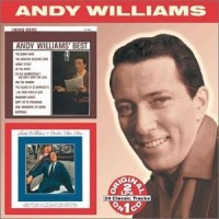 ANDY WILLIAMS - ANDY WILLIAMS' BEST/ UNDER PARIS SKIES - 