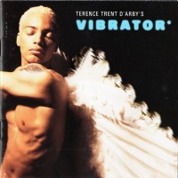 TERENCE TRENT D'ARBY - TERENCE TRENT D'ARBY'S VIBRATOR - 