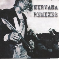 NIRVANA - REMIXES - 