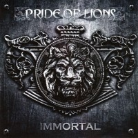 PRIDE OF LIONS - IMMORTAL - 