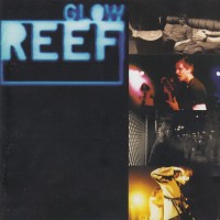 REEF - GLOW - 