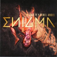 ENIGMA - THE FALL OF A REBEL ANGEL - 