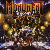 MONUMENT - RENEGADES - 