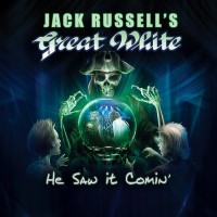 JACK RUSSELL'S GREAT WHITE - HE SAW IT COMIN' - 