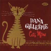 DANA GILLESPIE - CAT'S MEOW - 