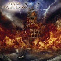 FIRES OF BABYLON - FIRES OF BABYLON - 