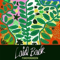 LAID BACK - FOREVERGREEN - 