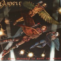 BUDGIE - IF I WERE BRITTANIA I'D WAIVE THE RULES - 