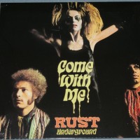 RUST - COME WITH ME - 