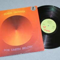 ROBIN TROWER - FOR EARTH BELOW - 