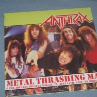 ANTHRAX - METAL TRAHING MAD - 11th JULY, 1989- ARCADIA THEATRE DALLAS, TX - 