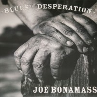 JOE BONAMASSA - BLUES OF DESPERATION - 