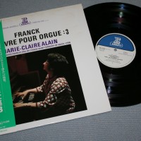 CESAR FRANCK - L'OEUVRE POUR ORGUE: 3 - MARIE-CLAIRE ALAIN - 