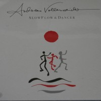 ANDREAS VOLLENWEIDER - SLOWFLOW & DANCER - ���������