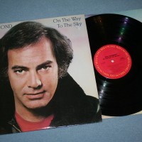 NEIL DIAMOND - ON THE WAY TO THE SKY - 