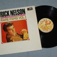 RICK NELSON - RARE ITEMS VOL. 1 - 