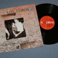 LOS LOBOS - ...AND A TIME TO DANCE - 