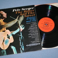 PETE SEEGER - THE BITTHER AND THE SWEET - 