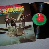 SEARCHERS - WHEN YOU WALK IN THE ROOM (j) - 