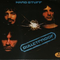 HARD STUFF - BULLETPROOF - 